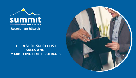 The Rise of Specialist Sales and Marketing Professionals, Summit Recruitment &amp; Search